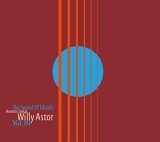 Willy Astor - The Sound of Islands Vol. III